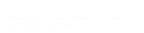 AXON J1T digitales 1 Kanal Telemetriesystem zur Übertragung eines Thermoelement-Signals